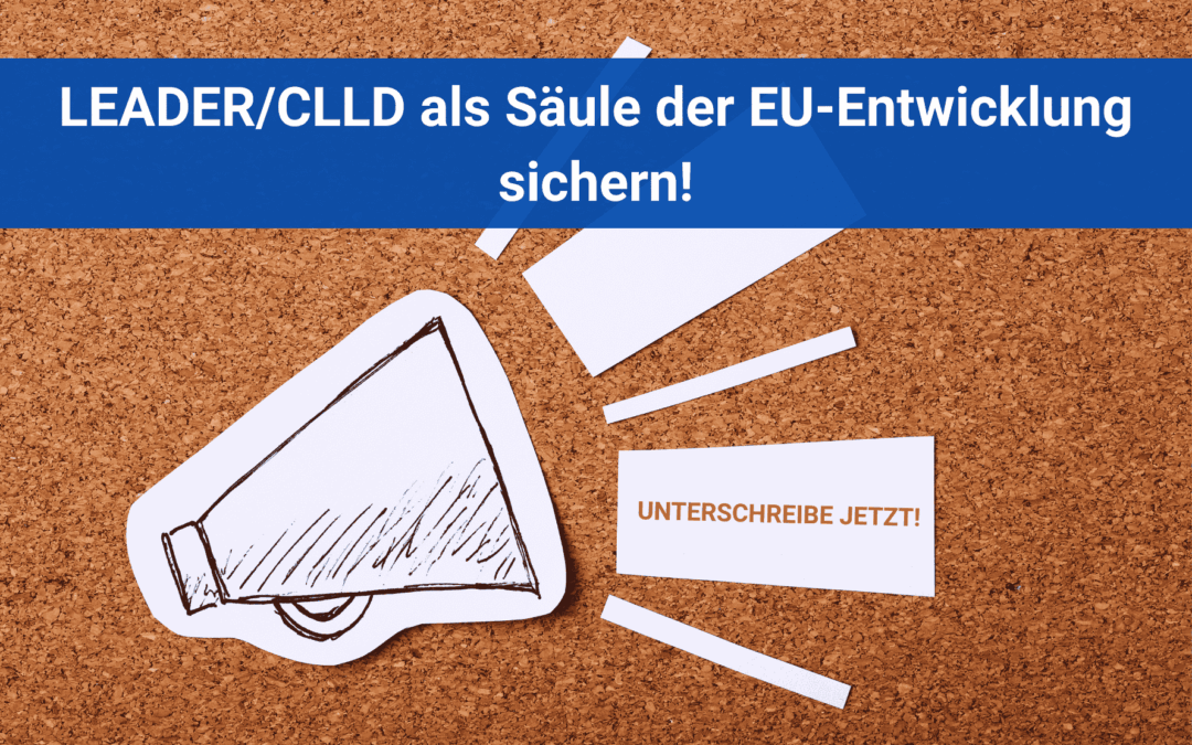 Petition unterschreiben – LEADER sichern!