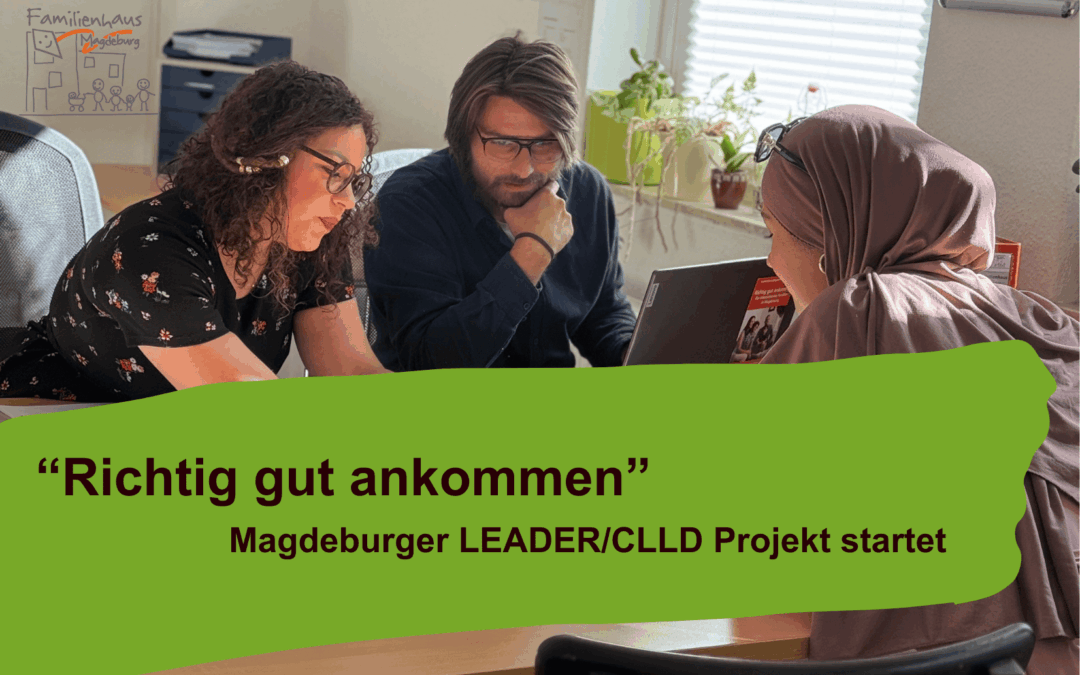 Magdeburg wird bunter: Kostenlose Unterstützung für Familien und Firmen auf dem Weg zur gelungenen Integration
